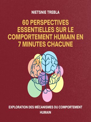 cover image of 60 Perspectives Essentielles sur le Comportement Humain en 7 Minutes Chacune